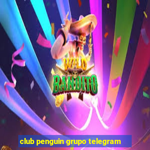 club penguin grupo telegram